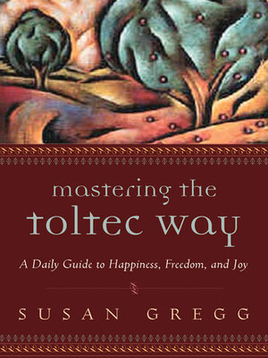 cover image of Mastering the Toltec Way